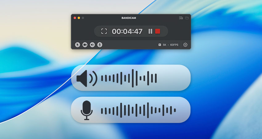 Bandicam - 同时录制 Mac 内部音频和麦克风声音
